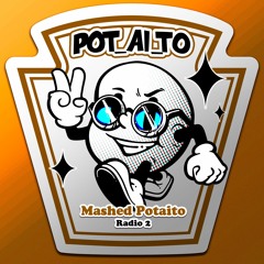 Mashed Potaito Raido 2