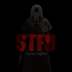 STFU (TEAROUT'D BY B4$3L)