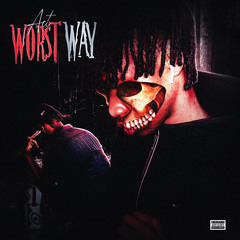 Worst Way (Prod. Lobo x Splited)