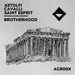 Cavalli, Astolfi, Saint Esprit - Brotherhood (Rough Mix)