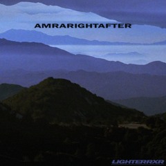 AMRARIGHTAFTER