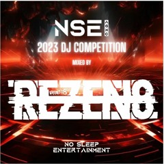 REZEN8 HARD MIX - NSE DJ COMPETITION 2023