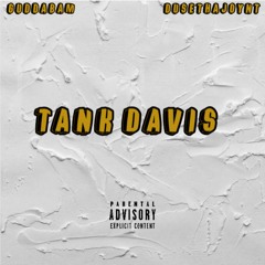 “TANK DAVIS” (Feat. Dusethajoynt) Prod.PjGwuapo