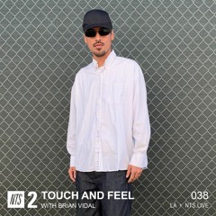Touch and Feel w/ Brian Vidal 181021