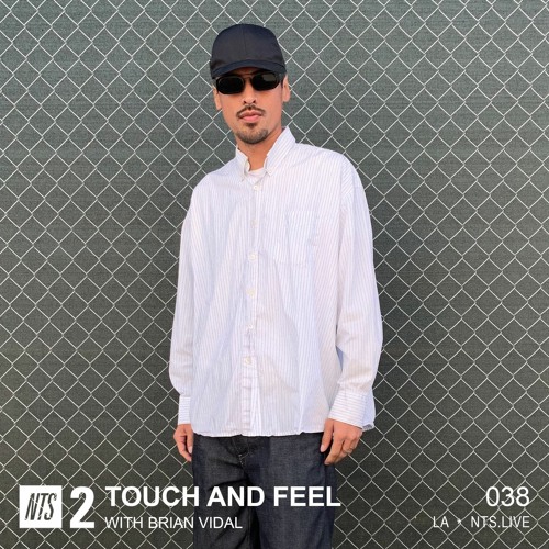 Touch and Feel w/ Brian Vidal 181021