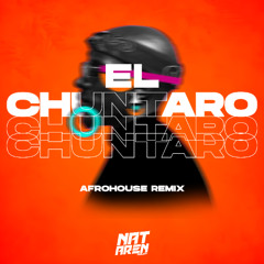 Dj NATAREN - El Chuntaro (Afro House Remix)