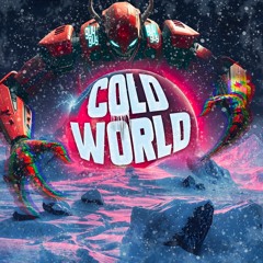 COLD WORLD (FREE DL)