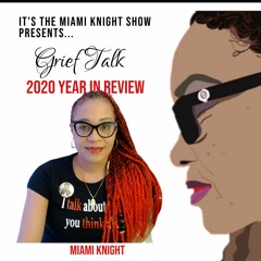 2020 Year in Review w/ Miami Knight Season 3 Episode 5