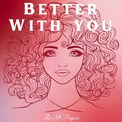 Better With You