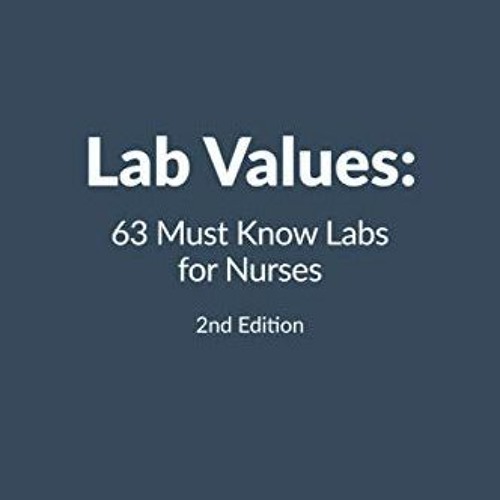 download PDF 📝 Lab Values: 63 Must Know Labs for Nurses by  Jon Haws &  Sandra Haws