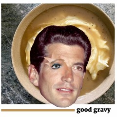 JFK Jr's recipe for good gravy