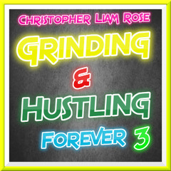 Studio Session - Humanity Grinding & Hustling Forever 3 (Audio)