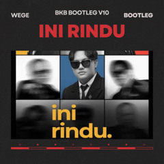 INI RINDU - WEGE ( BOOTLEG )