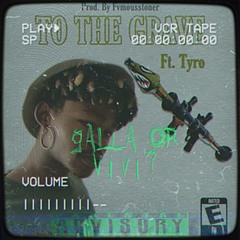 To The Grave (ft. T Y R O) [Prod by. Fvmous Stoner]