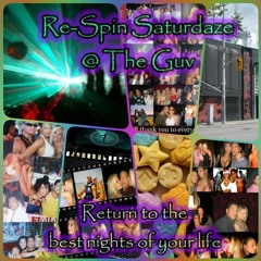 Re - SPIN SATURDAYS FROM GUV- BACK 2 THE BEST TIME OF YOUR LIFE