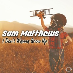 I Don't Wanna Grow Up (Radio Edit)