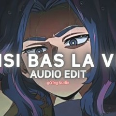 Ainsi bas la vida [edit audio]