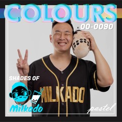 COLOURS 090 - Shades of MILKADO (Future Bass x Dubstep x Mashup)