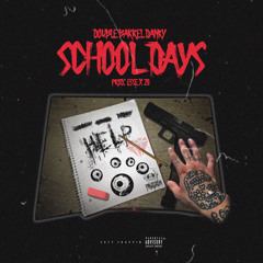 School Days (Prod. By Esse x 29)