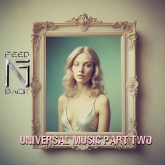 Feed N Back - Universal Music Part Two (Original Mix)