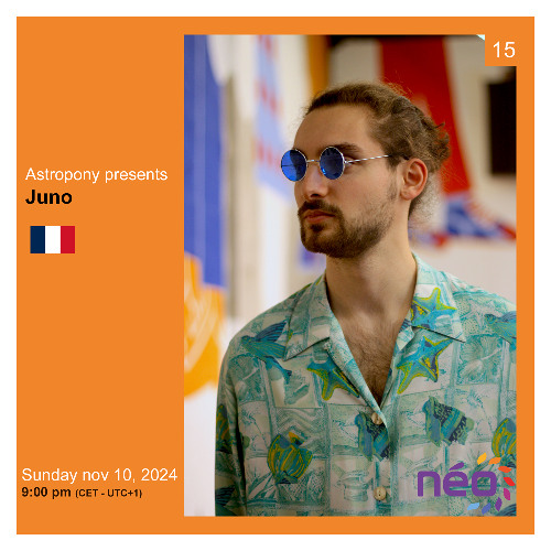 Presents 015 : Juno (France) | Néo Radio, November 9th, 2024.