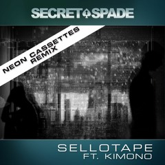 Sellotape (ft. Kimono) (Neon Cassettes Remix)