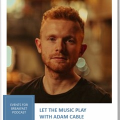 Let The Music Play with Adam Cable - S113 (2020)