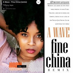 A Wave - Fine China (remix)