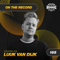 Luuk Van Dijk - On The Record #165