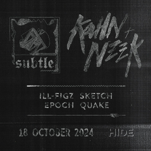 SUBTLE SYSTEM OCT18th 2024 feat. QUAKE [Live] @ Kahn & Neek