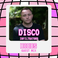 Disco Infiltrators #012 with Carlos Van D + HOBBS Guest Mix