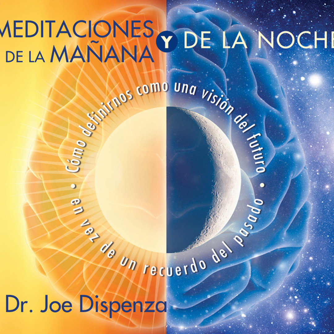 Stream Meditación de la mañana Dr Joe Dispenza by User 454279918 ...