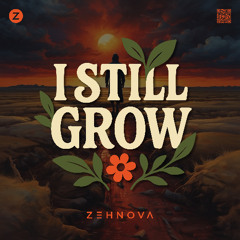 I Still Grow