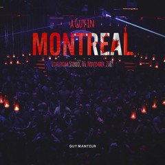 Guy Mantzur - A Guy In Montreal, Live from Stereo 06.11.2019