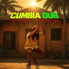 Cumbia of rising Dub