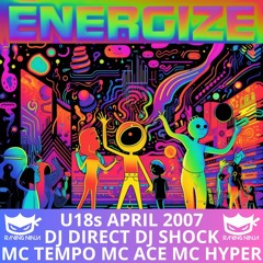 Energize April 2007 Dj Shock Dj Direct Mc Tempo Mc Ace Mc Hyper