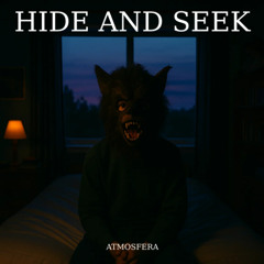HIDE AND SEEK
