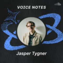 Voice Notes: Jasper Tygner on "When Ur Near"