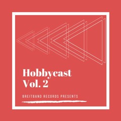 Hobbycast Vol.2