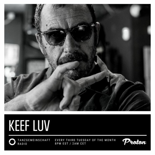 Proton Radio: TGMS Distinct 036 with Keef Luv