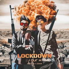 LOCKDOWN - Abdullah x Zebaan | J aur K | Prod. Zebaan