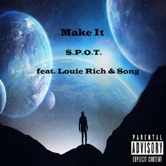 Make It feat. Louie Rich & Song