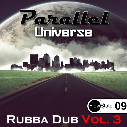 Parallel - Rubba Dub Vol. 3 - Parallel Universe [Melodic Dubstep] [FS09] [DJ Set]