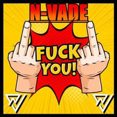 N -Vade - F*CK YOU