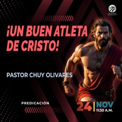 Chuy Olivares - ¡Un buen atleta de Cristo!