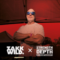 DJ Zakk Wild - Strength In Depth July 2025