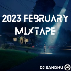 2023 February Mixtape | DJ SANDHU