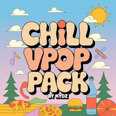 CHILL VPOP EDIT PACK #1