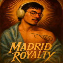 Madrid Royalty