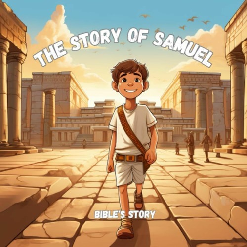 The Story of Samuel Part # 7